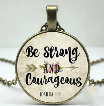 Be Strong & Courageous Cabochon Necklace